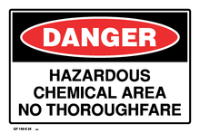 Danger - Hazardous Chemical Area No Thoroughfare